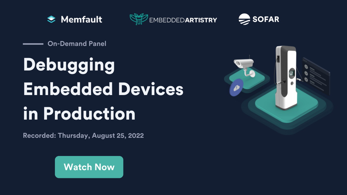 Virtual Panel: Debugging Embedded Devices in Production